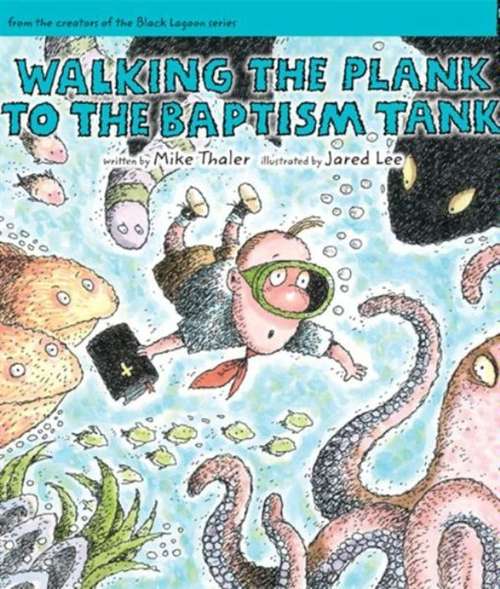 Book cover of Walking the Plank to the Baptism Tank