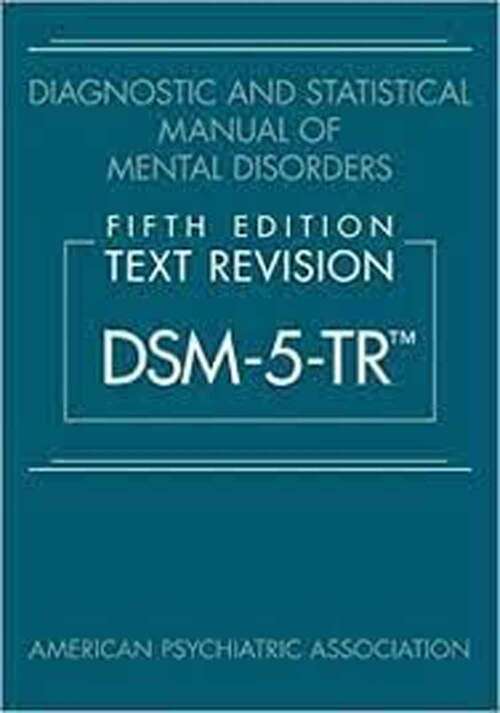 Book cover of Diagnostic and Statistical Manual of Mental Disorders, Text Revision (DSM-5-TR) (Fifth Edition)