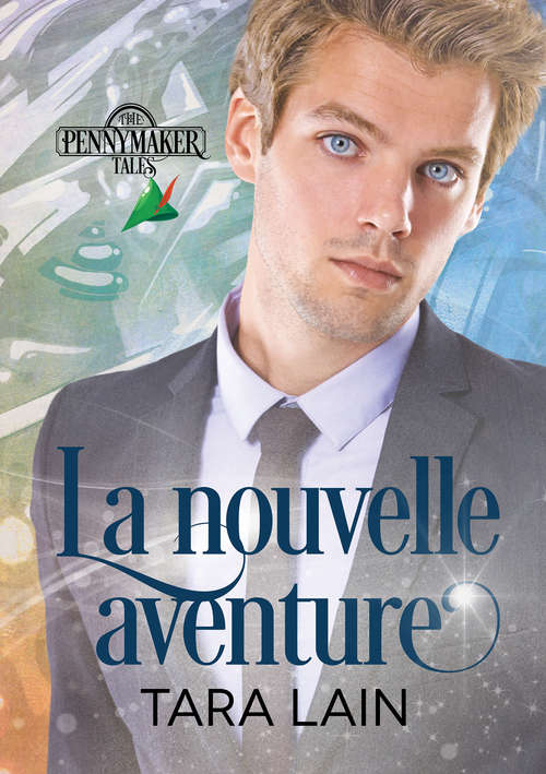 Book cover of La nouvelle aventure (Les contes de Pennymaker)