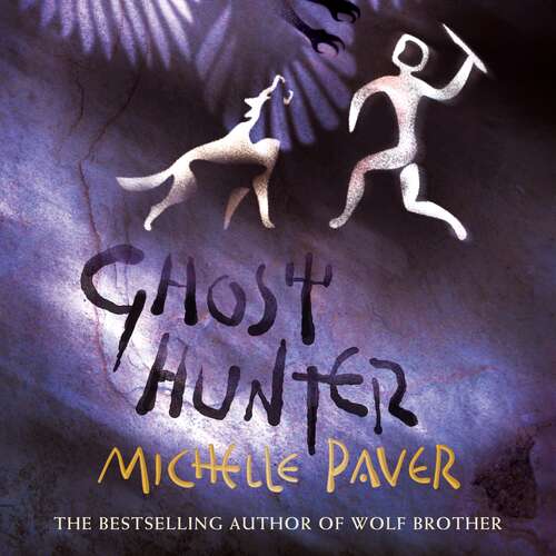 Book cover of Ghost Hunter: Book 6 from the bestselling author of Wolf Brother (Chronicles of Ancient Darkness #6)