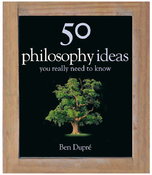 Book cover of 50 Philosophy Ideas You Really Need to Know