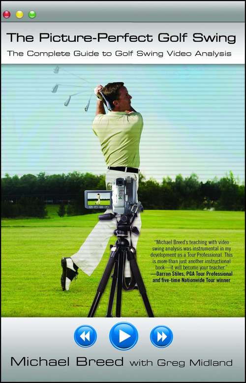 Book cover of The Picture-Perfect Golf Swing: The Complete Guide to Golf Swing Video Analysis