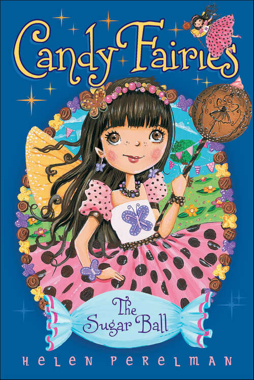 Book cover of The Sugar Ball: Cool Mint; Magic Hearts; The Sugar Ball (Candy Fairies #6)