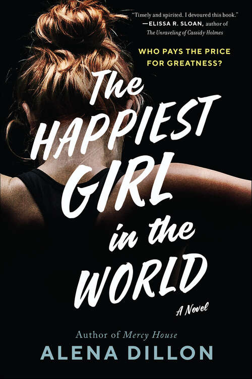 Book cover of The Happiest Girl in the World: A Novel