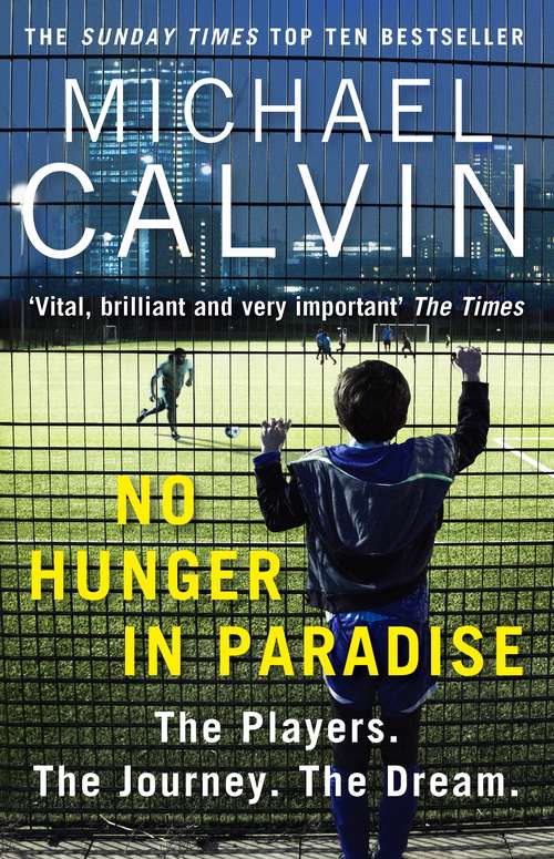 Book cover of No Hunger In Paradise: The Players. The Journey. The Dream