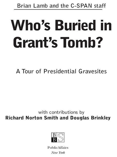 Book cover of Who's Buried in Grant's Tomb: A Tour of Presidential Gravesites