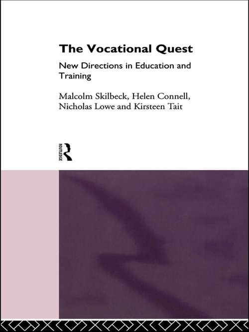 The Vocational Quest: New Directions in Education and Training