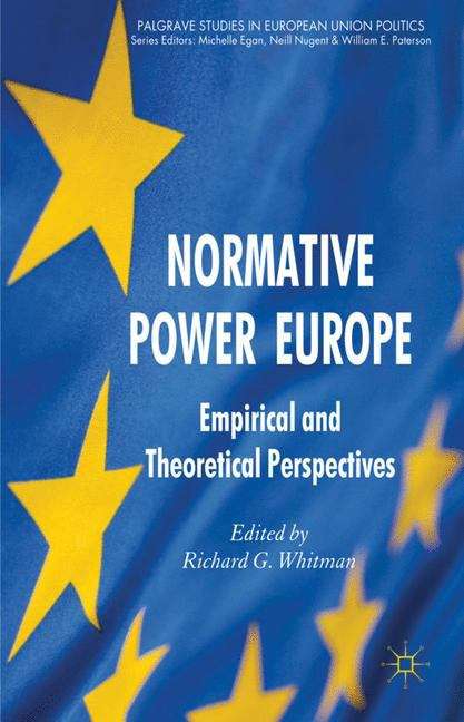Book cover of Normative Power Europe: Empirical and Theoretical Perspectives