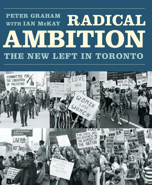 Book cover of Radical Ambition: The New Left in Toronto