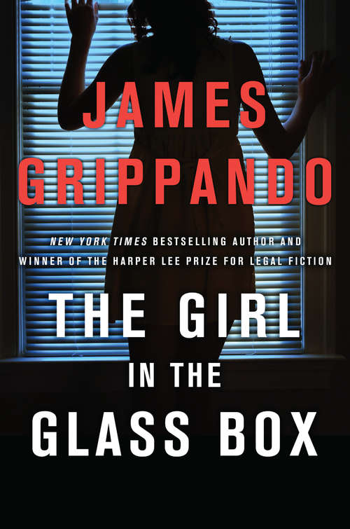 Book cover of The Girl in the Glass Box: A Jack Swyteck Novel (Jack Swyteck Novel #15)