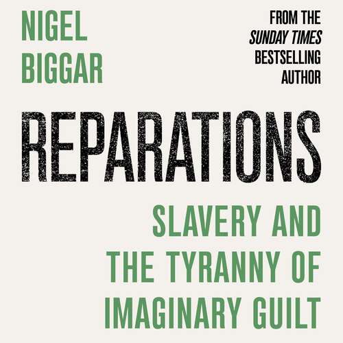 Book cover of Reparations: Slavery and the Tyranny of Imaginary Guilt