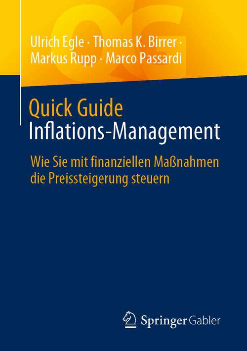 Book cover of Quick Guide Inflations-Management: Wie Sie mit finanziellen Maßnahmen die Preissteigerung steuern (1. Aufl. 2023) (Quick Guide)