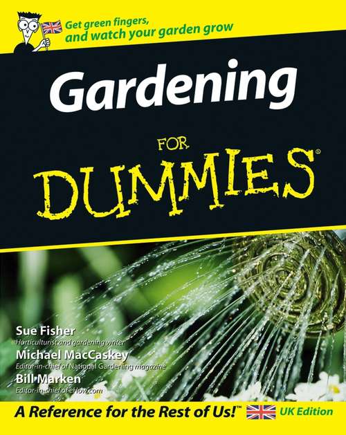 Gardening For Dummies (For Dummies Ser.)