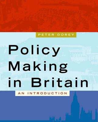 Book cover of Policy Making in Britain: An Introduction