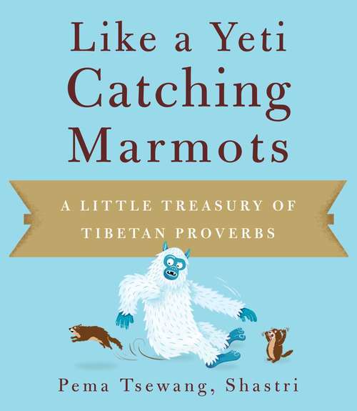 Book cover of Like a Yeti Catching Marmots
