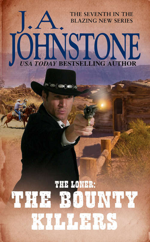 The Loner: The Bounty Killers (The Loner #7)