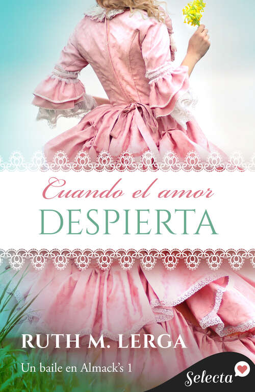 Book cover of Cuando el amor despierta (Serie Un baile en Almack’s: Volumen 1)