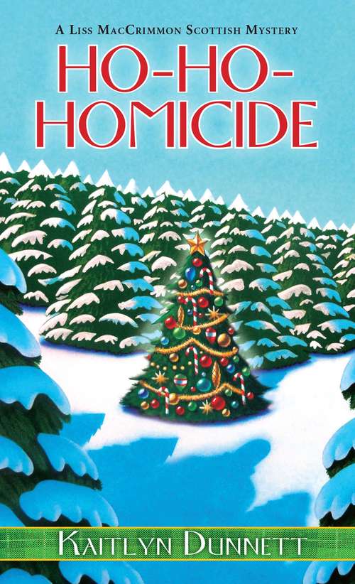Book cover of Ho-Ho-Homicide: A Lis Maccrimmon Mystery (A Liss MacCrimmon Mystery #8)