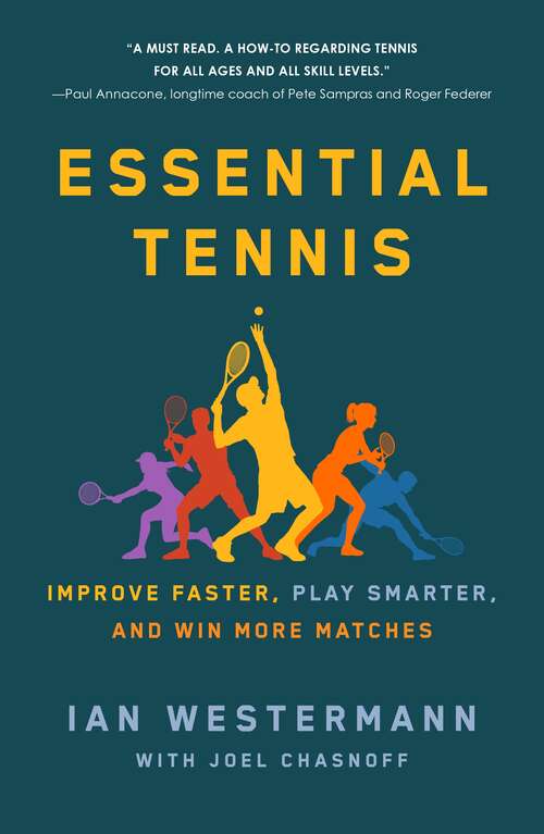 Book cover of Essential Tennis: Improve Faster, Play Smarter, and Win More Matches