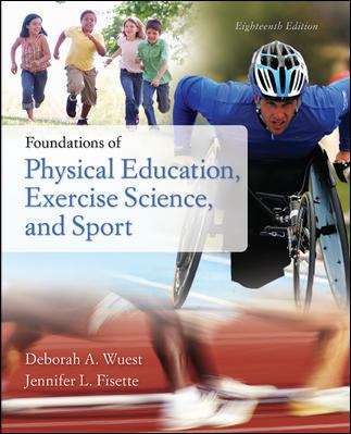 Foundations of Physical Education, Exercise Science, and Sport (Eighteenth Edition)