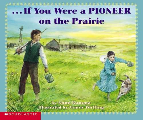 Book cover of ...If You Were a Pioneer on the Prairie