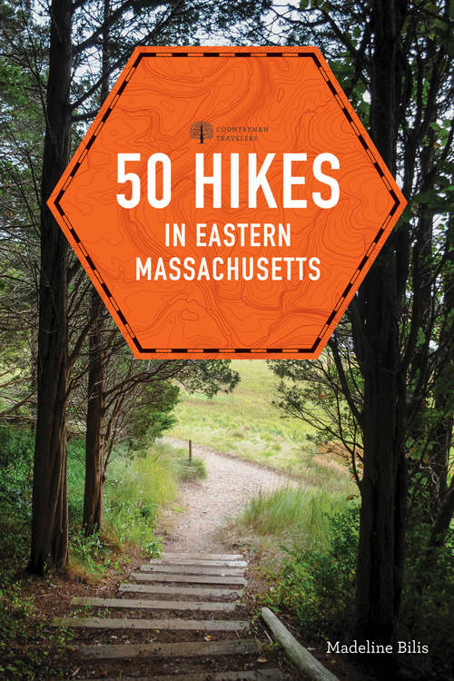 Book cover of 50 Hikes in Eastern Massachusetts (fifth) (Explorer's 50 Hikes #0)