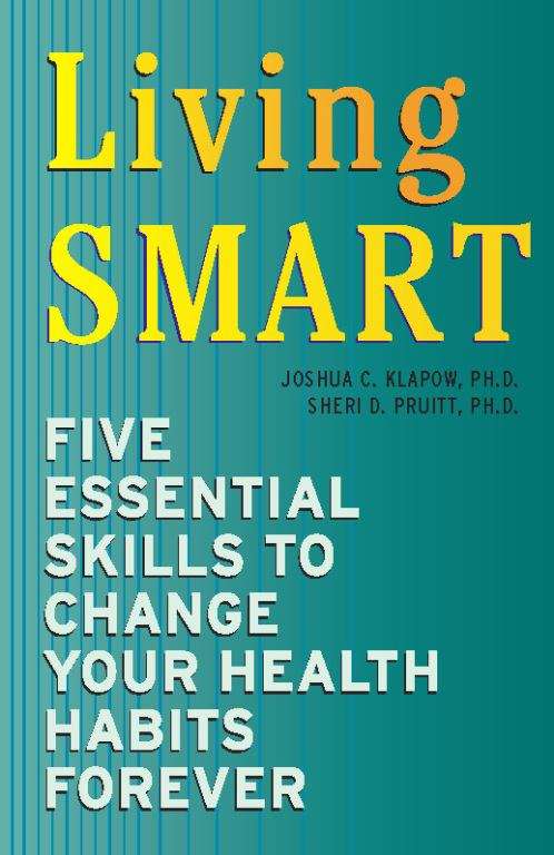 Book cover of Living Smart: Five Essential Skills to Change Your Health Habits Forever