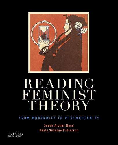 Book cover of Reading Feminist Theory: From Modernity To Postmodernity