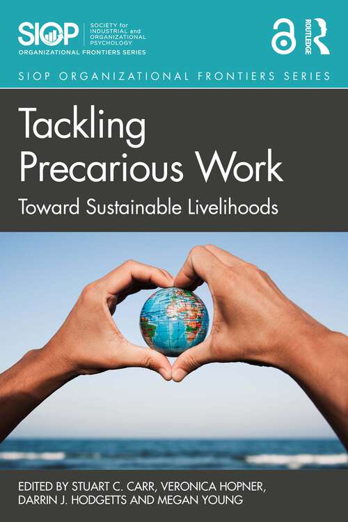 Book cover of Tackling Precarious Work: Toward Sustainable Livelihoods (SIOP Organizational Frontiers Series)