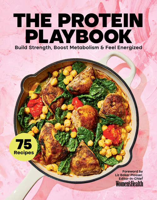 Book cover of The Protein Playbook: Build Strength, Boost Metabolism, and Feel Energized