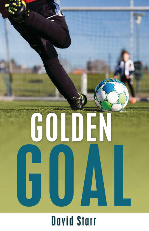 Book cover of Golden Goal (Soccer United: Team Refugee)