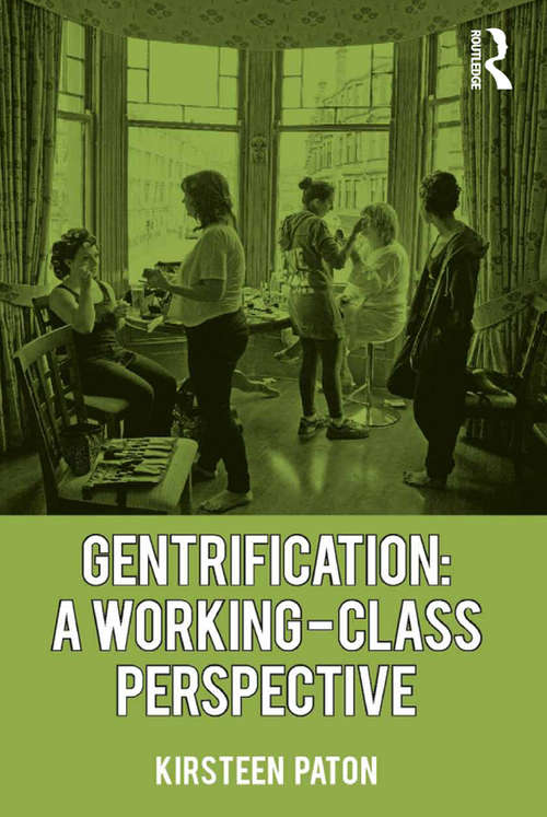 Book cover of Gentrification: A Working-class Perspective