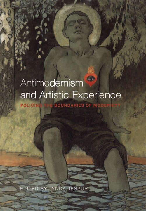 Book cover of Antimodernism and Artistic Experience