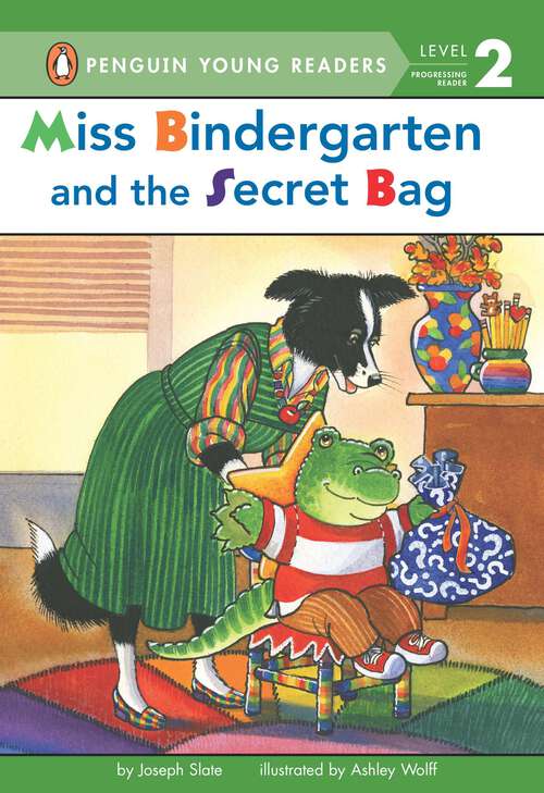 Book cover of Miss Bindergarten and the Secret Bag (Penguin Young Readers, Level 2)