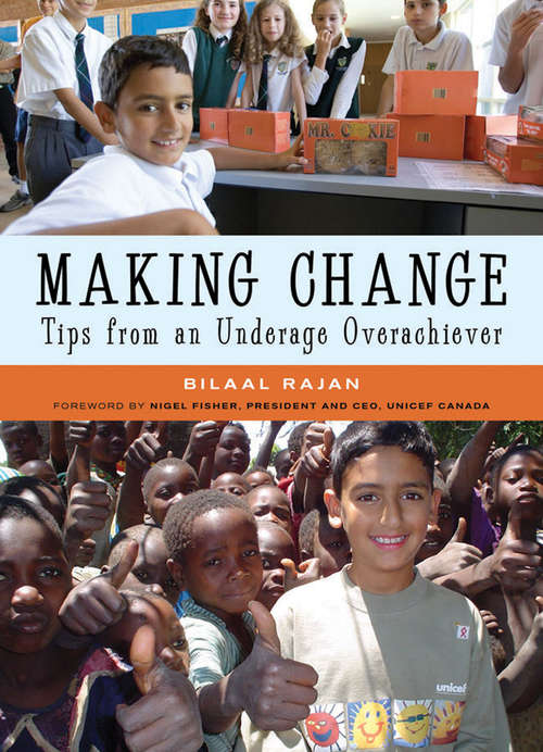 Book cover of Making Change: Tips from an Underage Overachiever (Non-fiction)