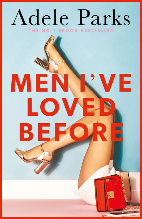 Book cover of Men I've Loved Before: An unputdownable tale of modern-day marriage