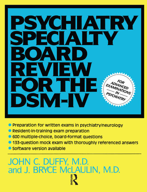 Psychiatry Specialty Board Review For The DSM-IV (Continuing Education in Psychiatry and Psychology Series #5)