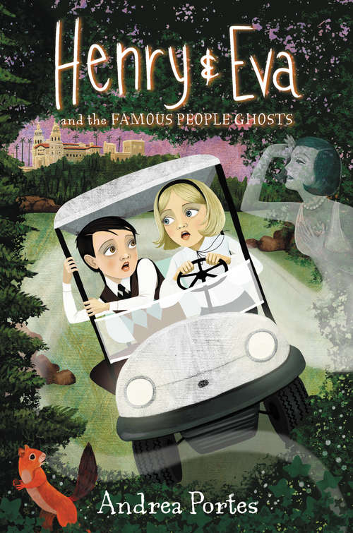 Book cover of Henry & Eva and the Famous People Ghosts