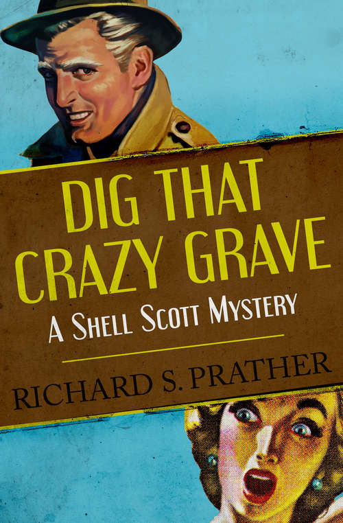 Book cover of Dig That Crazy Grave