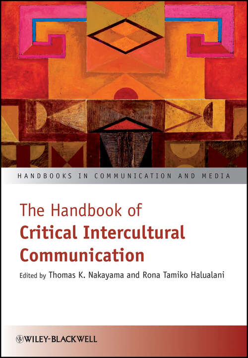 Book cover of The Handbook of Critical Intercultural Communication (Handbooks in Communication and Media #19)