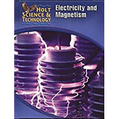 Book cover of Electricity and Magnetism: Holt Science & Technology Short Course N