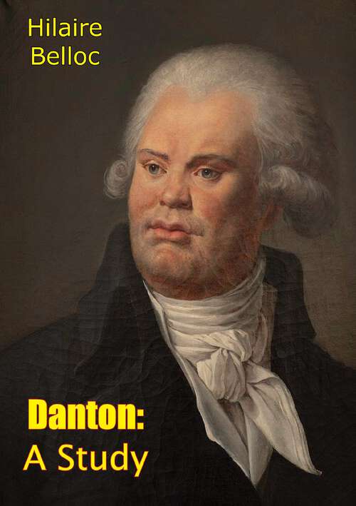 Book cover of Danton: A Study