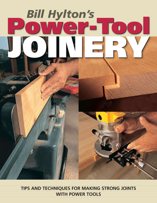Book cover of Bill Hylton's Power-Tool Joinery