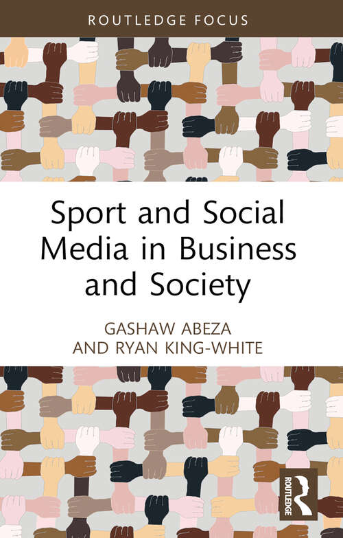 Book cover of Sport and Social Media in Business and Society (Routledge Focus on Sport, Culture and Society)