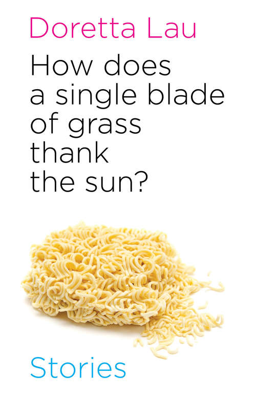 Book cover of How Does A Single Blade of Grass Thank the Sun?