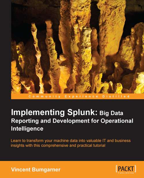Book cover of Implementing Splunk: Big Data Reporting and Development for Operational Intelligence