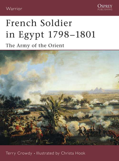 French Soldier in Egypt 1798-1801