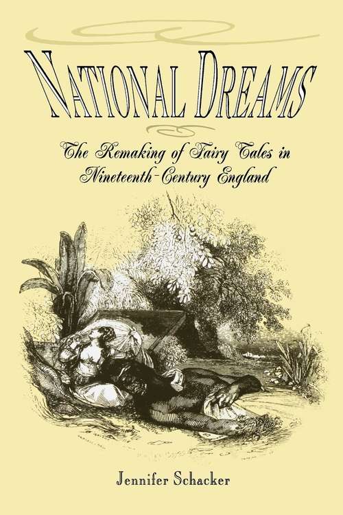 National Dreams: The Remaking of Fairy Tales in Nineteenth-Century England