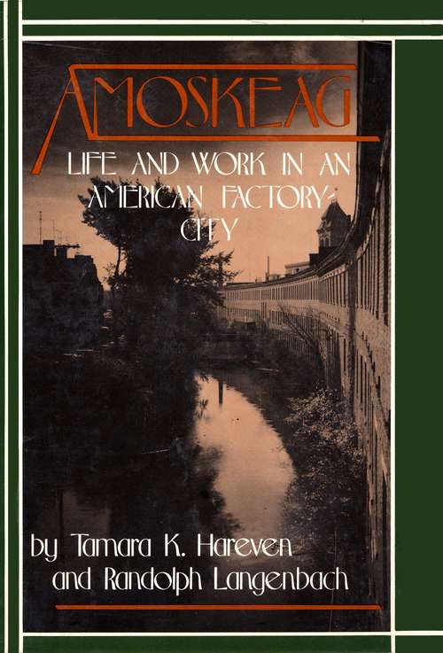 Book cover of Amoskeag: Life and Work in an American Factory-City