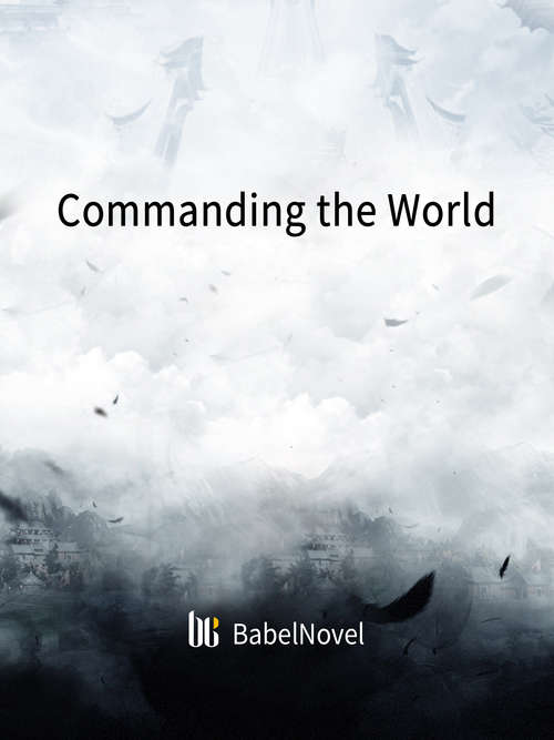 Book cover of Commanding the World: Volume 1 (Volume 1 #1)